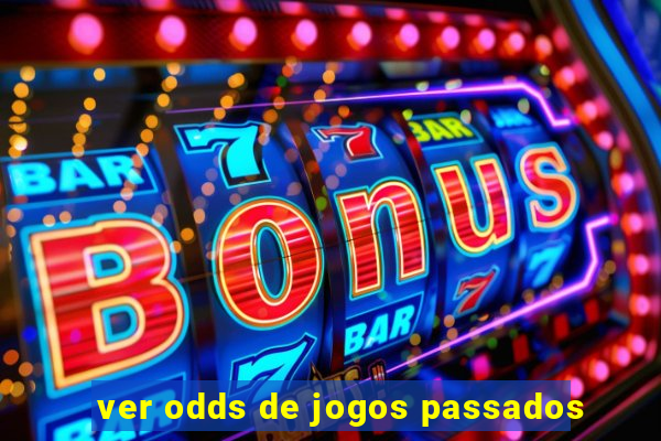 ver odds de jogos passados